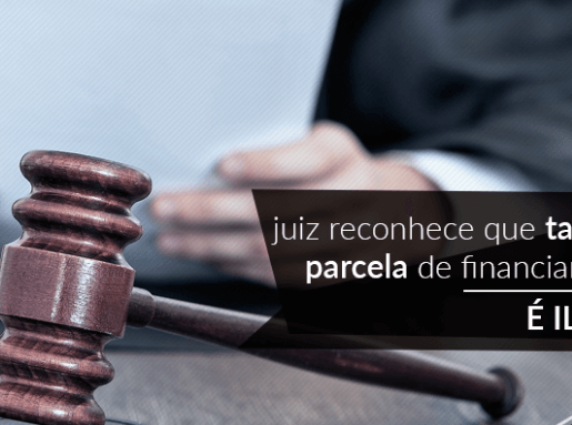 Juiz reconhece que taxa em parcela de financiamento é ilegal