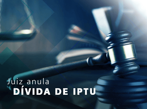 Juiz anula dívida de IPTU