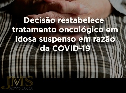 Decisão restabelece tratamento em idosa