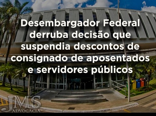 Justiça decreta retorno dos descontos de consignados