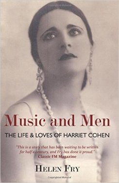 Music and Men: The Life and Loves of Harriet Cohen