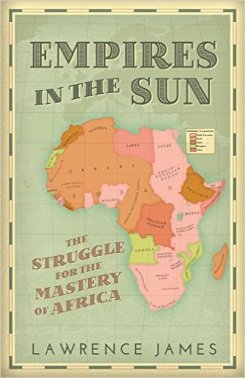Empires in the Sun: The Struggle for the Mastery of Africa, 1830-1980