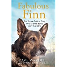 Fabulous Finn: The Brave Police Dog Who Was Stabbed and Came Back from the Brink