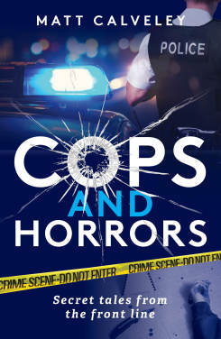 Cops and Horrors: Secret Tales from the Front Line,