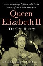 Queen Elizabeth II: The Oral History 