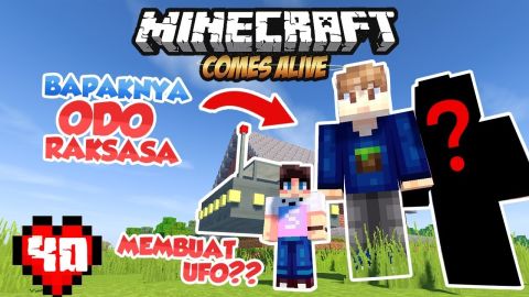MEMBUAT UFO DAN PULANGNYA ODO RAKSASA - MINECRAFT COMES ALIVE INDONESIA #40 MEMBUAT UFO DAN PULANGNYA ODO RAKSASA - MINECRAFT COMES ALIVE INDONESIA #40