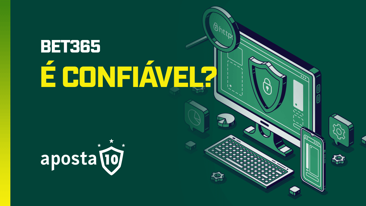 bet365 é confiável? Aprenda mais sobre a casa de apostas