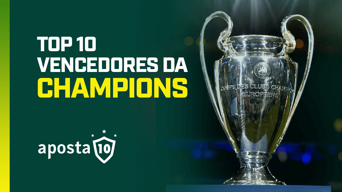 Top 10 vencedores da Champions League | Aposta10