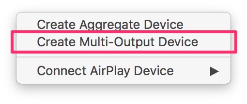 Create Multi Output Device