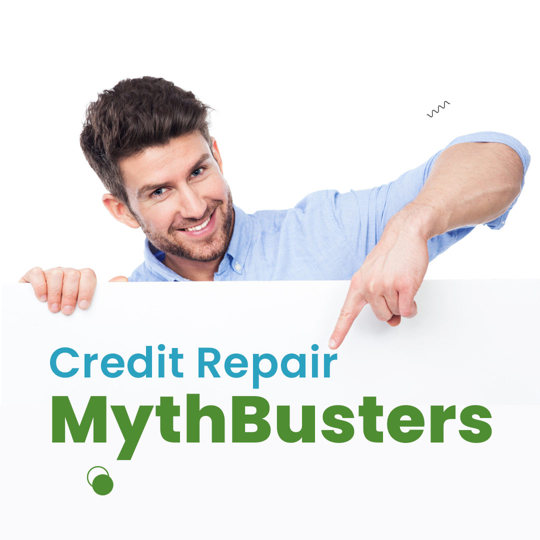 Credit Repair MythBusters