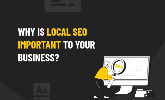 Reasons Why Local SEO Is Important For Your Business?