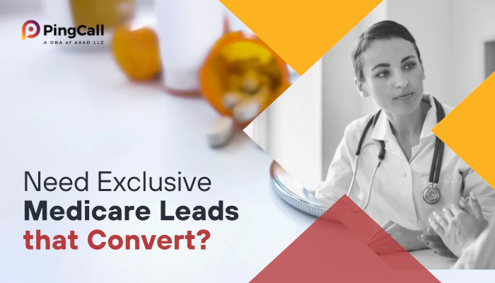 Need Exclusive Medicare Leads that Convert?