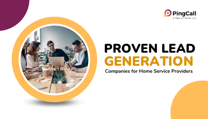 7 Proven Lead Generation Companies for Home Service Providers