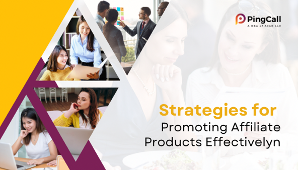 Strategies for Promoting Affiliate Products Effectively in USA