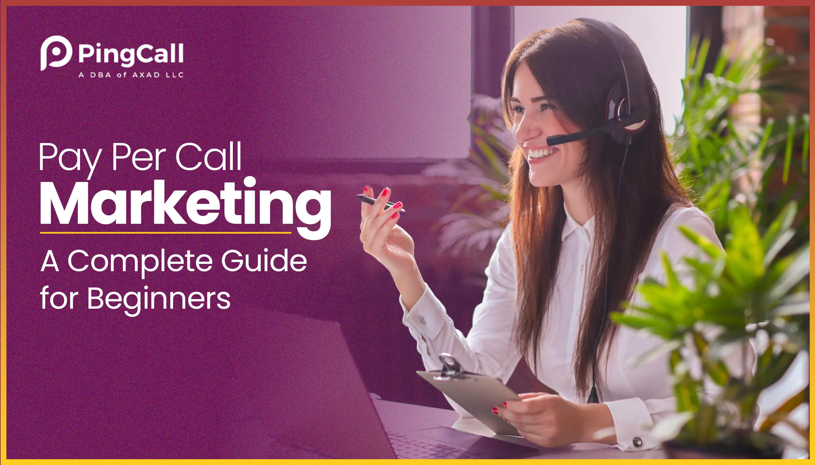 Pay Per Call Marketing: A Complete Guide for Beginners