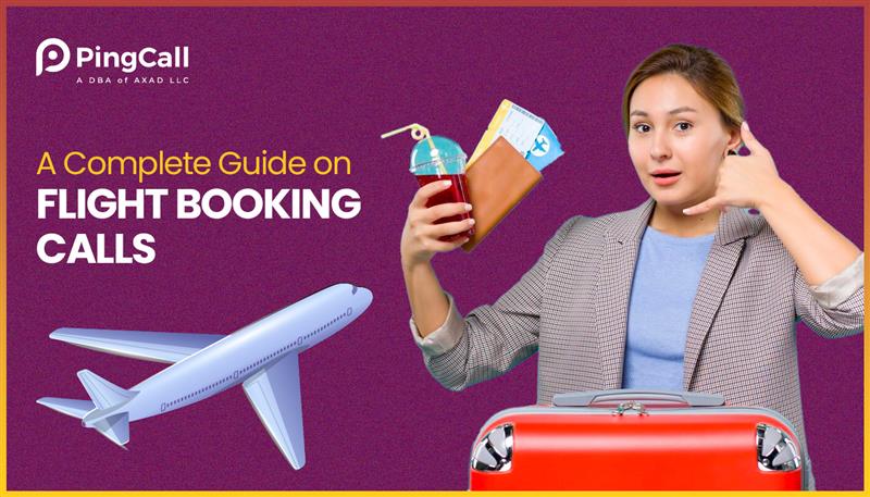 A Complete Guide on Flight Booking Calls or leads in USA Location