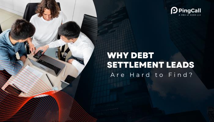 Why Debt Settlement Leads Are Hard to Find?