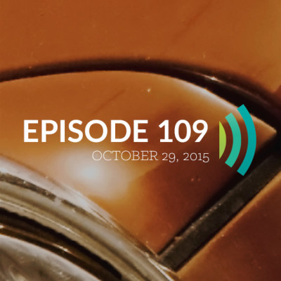 Episode 109: Whoever Refreshes Others Will Be Refreshed