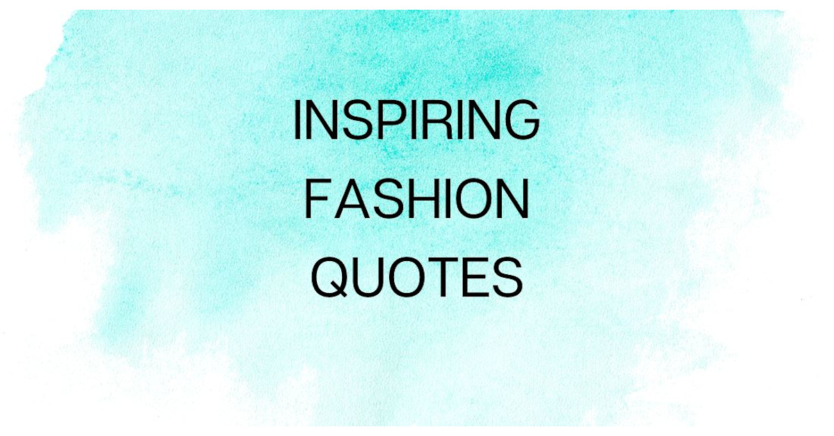 80 Fashion Quotes To Live By! Blingvine 80 Fashion Quotes To Live By! Blingvine