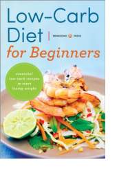 Low-Carb Diet for Beginners by Mendocino Press