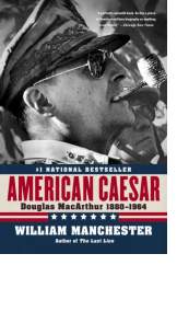 American Caesar by William Manchester