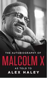 The Autobiography of Malcolm X by Malcolm X