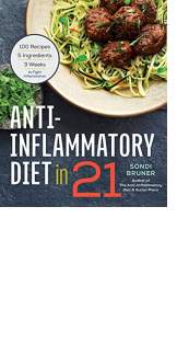 Anti-Inflammatory Diet in 21 by Sondi Bruner