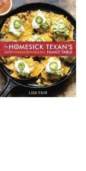 The Homesick Texan’s Family Table by Lisa Fain