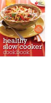 Healthy Slow Cooker Cookbook by American Heart Association