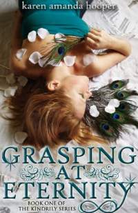 Grasping at eternity by karen amanda hooper