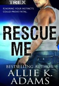 Rescue me by allie k adams