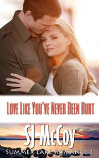 Love like you ve never been hurt by sj mccoy