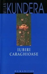 iubiri_caraghioase_kundera