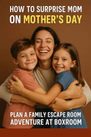Happy mother hugging her son and daughter on a brown background, with bold text that reads: “How to Surprise Mom on Mother’s Day — Plan a Family Escape Room Adventure at Boxroom.”