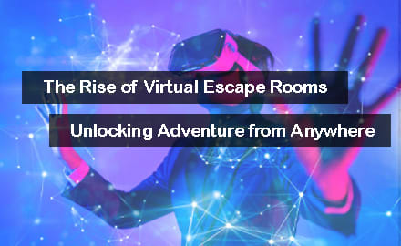 The Rise of Virtual Escape Rooms