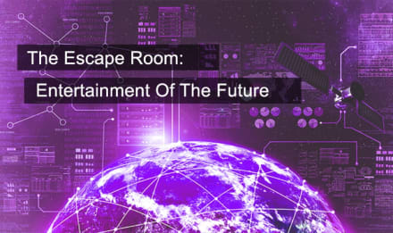 The Escape Room: Your Entertainment of the Future