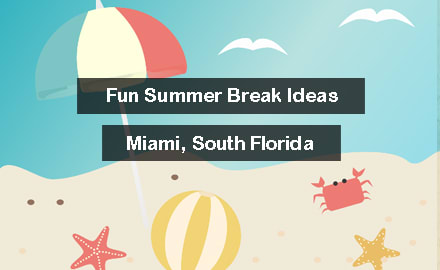 Fun Summer Break Ideas