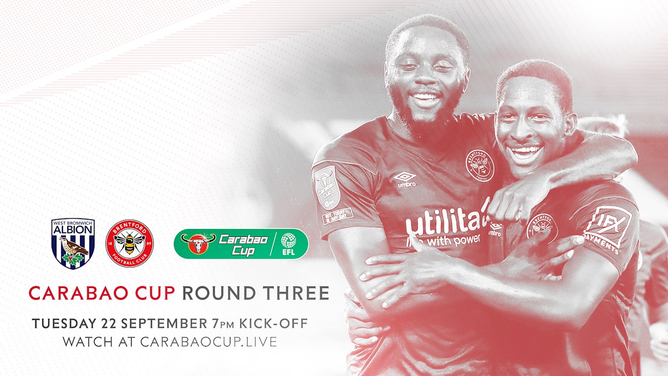 Details confirmed for Carabao Cup Third Round tie at West Bromwich Albion Brentford FC