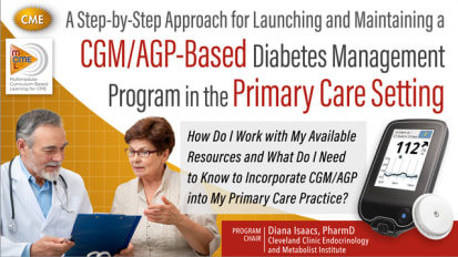 A Step-by-Step Approach for Launching and Maintaining a CGM/AGP-Based Diabetes Management Program in the Primary Care Setting