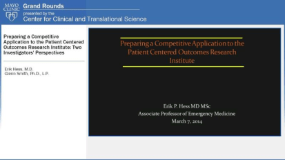 Grand Rounds: Preparing a Competitive Application to the Patient Centered Outcomes Research Institute