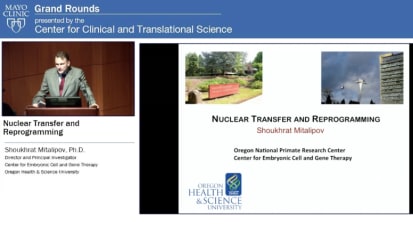 Grand Rounds: Nuclear Transfer and Reprogramming