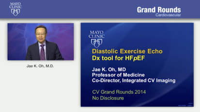 Grand Rounds: Diastolic Exercise Echo — A Diagnostic Tool for HFpEF