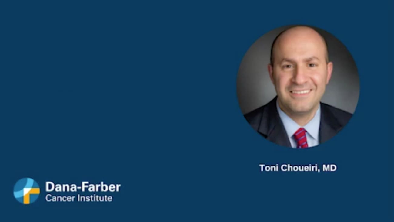 Toni Choueiri, MD Shares the Latest Data From COSMIC-313 - Dana-Farber