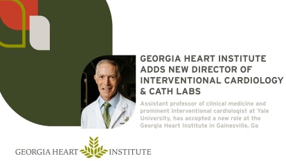 Georgia Heart Institute Announces New Director of Interventional Cardiology & Cath Labs