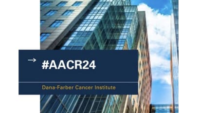 Endometrial, Lung, and Survivorship Studies Headline Dana-Farber Research at AACR Annual Meeting 2024