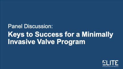 Keys to Success for a Minimally Invasive Valve Program