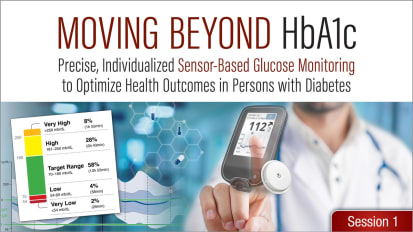 Moving Beyond A1c: Establishing a New, Personalized, Precision-Based Standard for Glycemic Management of Persons with Type 2 Diabetes