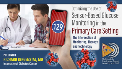Why Use Continuous Glucose Monitoring to Improve Diabetes Management in Primary Care?