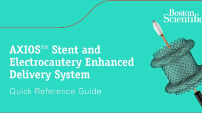 AXIOS™ Stent and Electrocautery Enhanced Delivery System