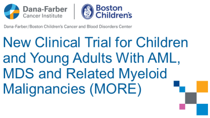 New Clinical Trial for Children and Young Adults with AML, MDS, and Related Myeloid Malignancies 